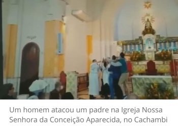 Homem ataca padre em igreja Nossa Senhora da Conceição Aparecida