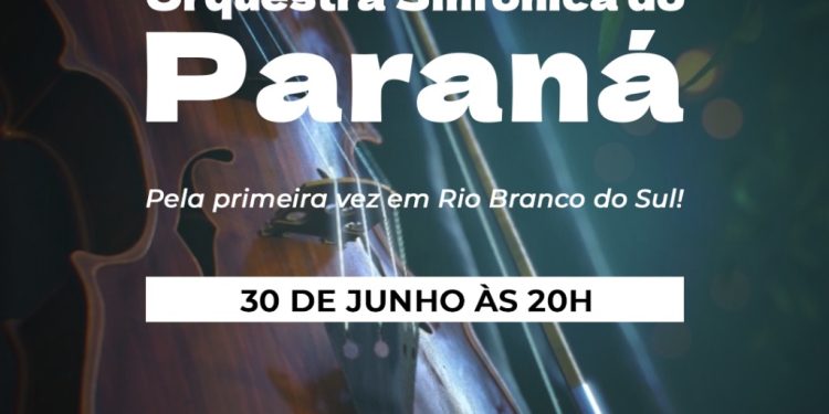 Inédito em Rio Branco do Sul – Osquestra Sinfônica do Paraná