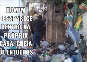 Bombeiros buscam homem desaparecido dentro da própria casa cheia de entulho
