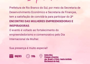 CONVITE PARA O 2º ENCONTRO DAS MULHERES EMPREENDEDORAS E INSPIRADORAS EM RIO BRANCO DO SUL