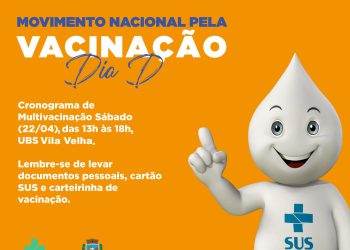 Sábado é o dia D de Multivacinação será na Unidade Básica de Saúde Vila Velha