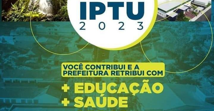 IPTU 2023 – Atenção! Não perca o prazo de pagamento.
