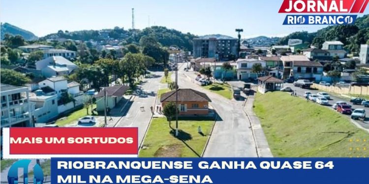 Riobranquense acerta na mega sena