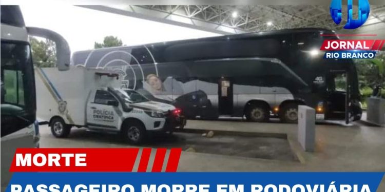 PASSAGEIRO DE ÔNIBUS DE TURISMO MORRE AO DESEMBARCAR EM RODOVIÁRIA