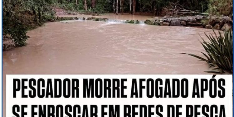 Pescador morre afogado ao se enroscar em rede para pegar peixes