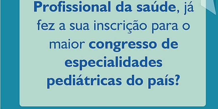 Hospital Pequeno Príncipe | O evento “Criança 2025 – V Congresso Internacional de Especialidades em Pediatria”