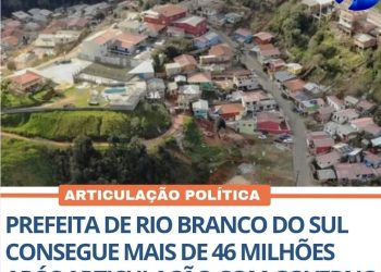 Rio Branco do Sul vai receber 46 milhões do governo federal