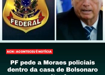 Polícia Federal dentro da casa de Bolsonaro 24h